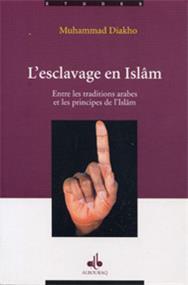 Esclavage en Islam (L´)
                        DIAKHO, MUHAMMAD Al Bouraq Livre > Islam > Fiqh (Droit et Jurisprudence) 9782841611607 Librairie Musulmane Al-imen