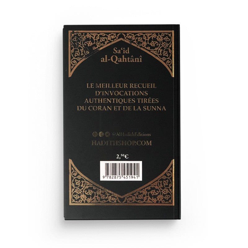 La citadelle du musulman - Sa‘îd Al-Qahtânî Al-Hadîth Livre > Islam > Invocations (Dou'as) > Citadelle du Musulman Beige 9782875452665 Librairie Musulmane Al-imen