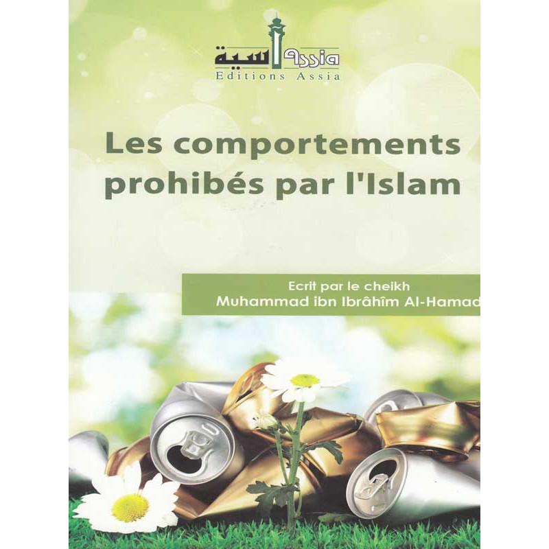Les comportements prohibés par l’Islam d’après Al-Hamad Assia Livre > Islam > Fiqh (Droit et Jurisprudence) 97822350060095 Librairie Musulmane Al-imen