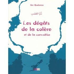 Les dégâts de la colère et de la convoitise - ذم الغضب Iqra Livre > Islam > Foi et Spiritualité 9782914566766 Librairie Musulmane Al-imen