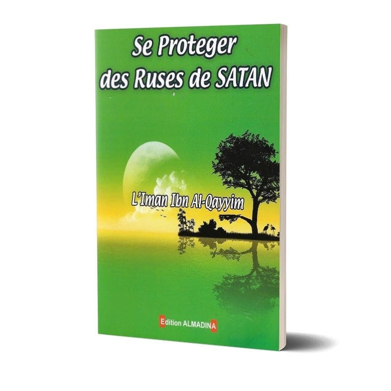 Se protéger des ruses de Satan Al-Madina Livre > Islam > Tawhid / Aqidah (Croyance) 9789954948583 Librairie Musulmane Al-imen