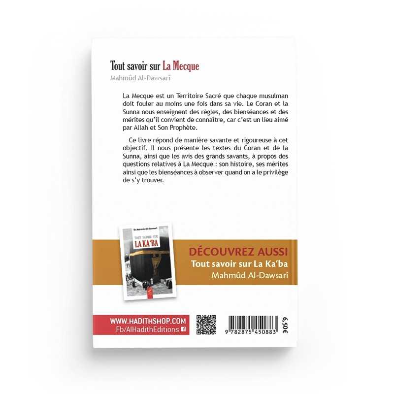 Tout savoir sur la Mecque - Mahmûd al-Dawsarî - éditions Al-Hadîth Al-Hadîth Livre Islam Hajj et Omra/Umra (Pèlerinage) 9782875450883 Librairie Musulmane Al-imen