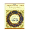 De Tefsier van Ibn Kethier Deel 1, 2 , 3, 4, 5, 6, 7 of 8