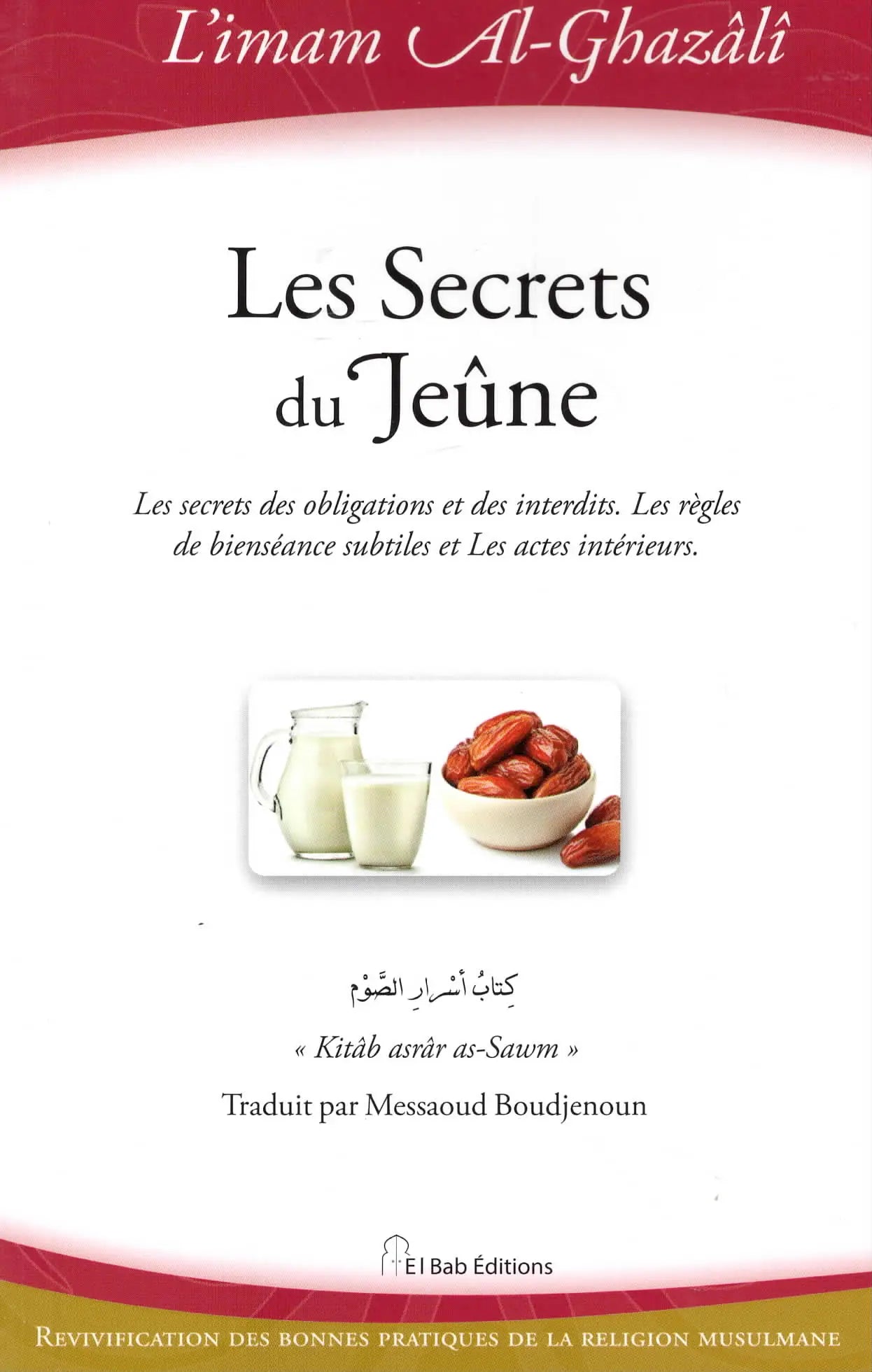 Les Secrets du Jeûne d'Abu Hamid Al-Ghazali (El-Bab)