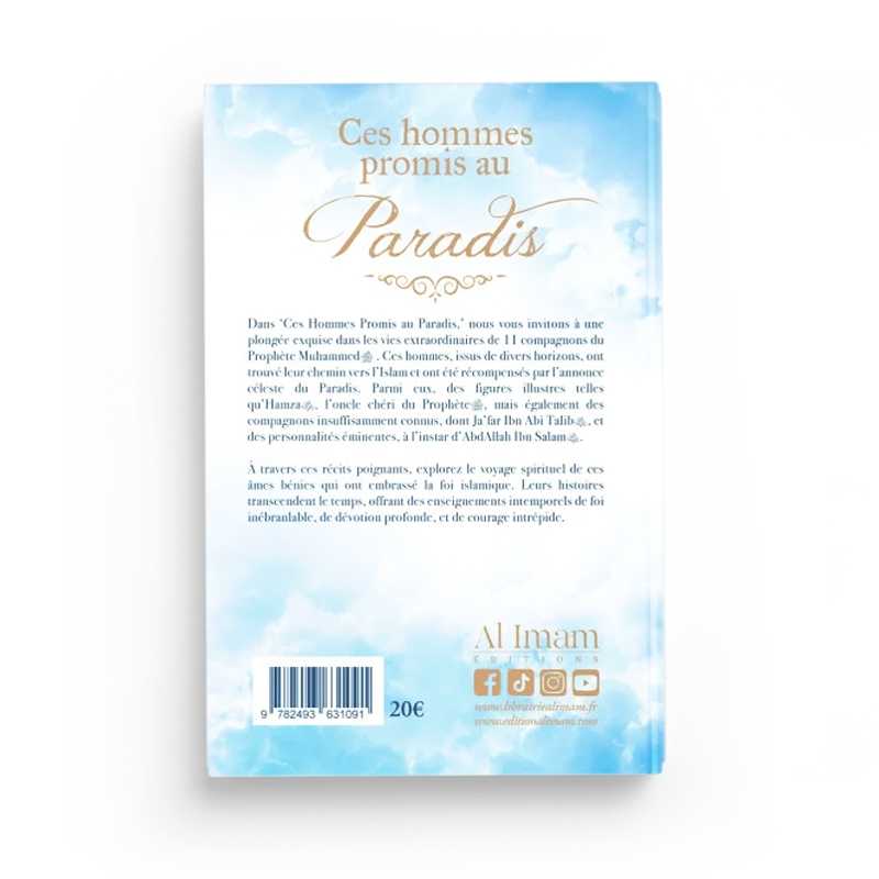 Ces hommes promis au Paradis par Ahmed Khalil Jumua Al imam Livre > Islam > Prophètes et Compagnons 9782493631084 Librairie Musulmane Al-imen