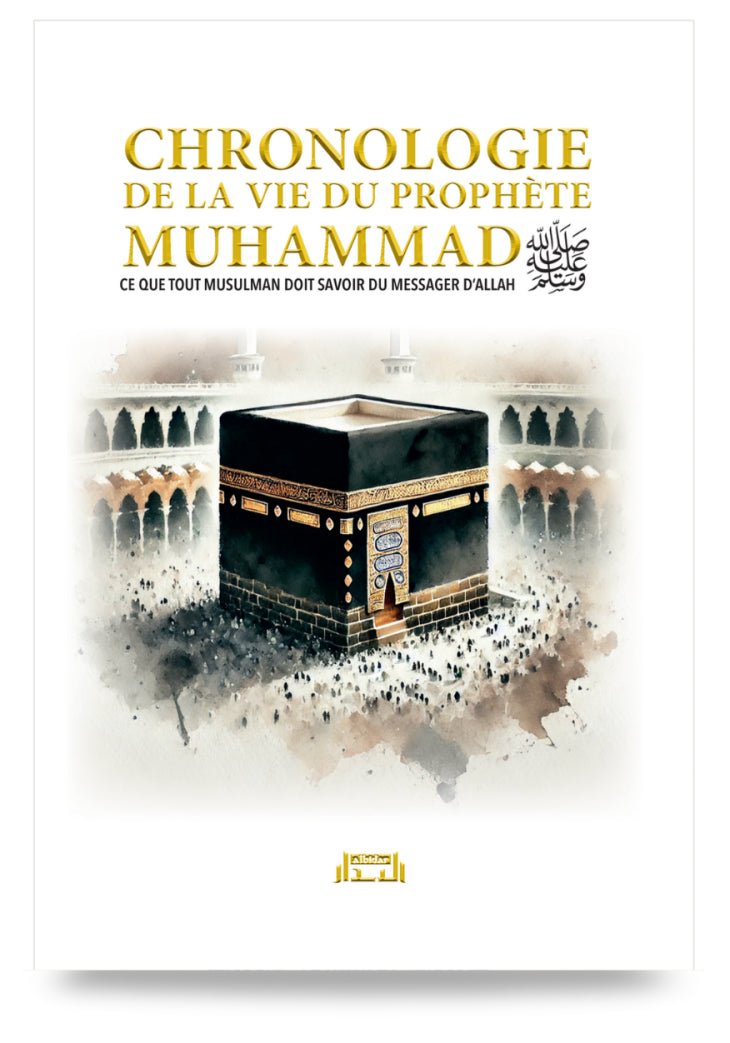 Chronologie de la vie du Prophète Muhammad - éditions Albidar Al - imen