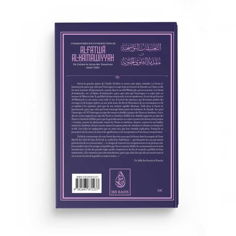 Commentaires sur l'introduction de Al - Fatwâ Al - Hamawiyyah d'Ibn Taymiyyah - Dr. Sâlih Ibn Fawzân Al - Fawzân - Editions Ibn Badis Al - imen