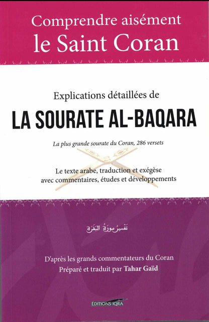 Comprendre aisément le saint coran - Explications détaillées de la sourate al - baqara Al - imen