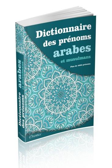 Dictionnaire des prénoms arabes et musulmans (Plus de 4000 prénoms) Al - imen