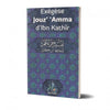 Exégèse Jouz' 'Amma d'Ibn Kathir disponible chez Al - imen