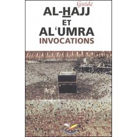 Guide Al - Hajj et Al - Umra (Invocations et Rites) Al - imen