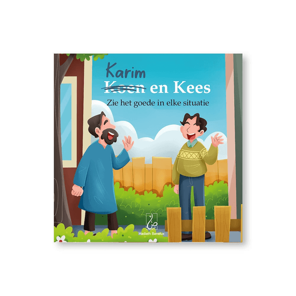 Karim en Kees - Zie het goede in elke situatie Al - imen