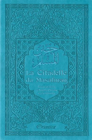 La Citadelle du Musulman - Couleur bleue turquoise (français/arabe/phonétique) Al - imen