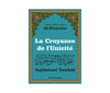 La Croyance de l'Unicité ('Aqîdatoul Tawhîd) Al - imen