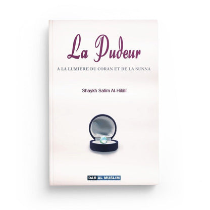 La pudeur - à la lumière du Coran et de la Sunna - Editions Dar Al muslim Al - imen