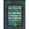 La Vie des Compagnons du Prophète - Ibn Kathir - Al - imen