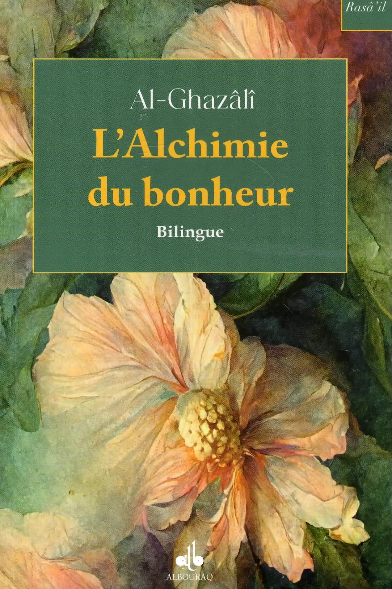 L’Alchimie du bonheur (Bilingue/Poche) par Abu Hamid Al - Ghazali disponible chez Al - imen