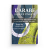 L'arabe langue vivante, nouvelle méthode de la grammaire arabe - Tome 3 (Niveau avancé) Al - imen