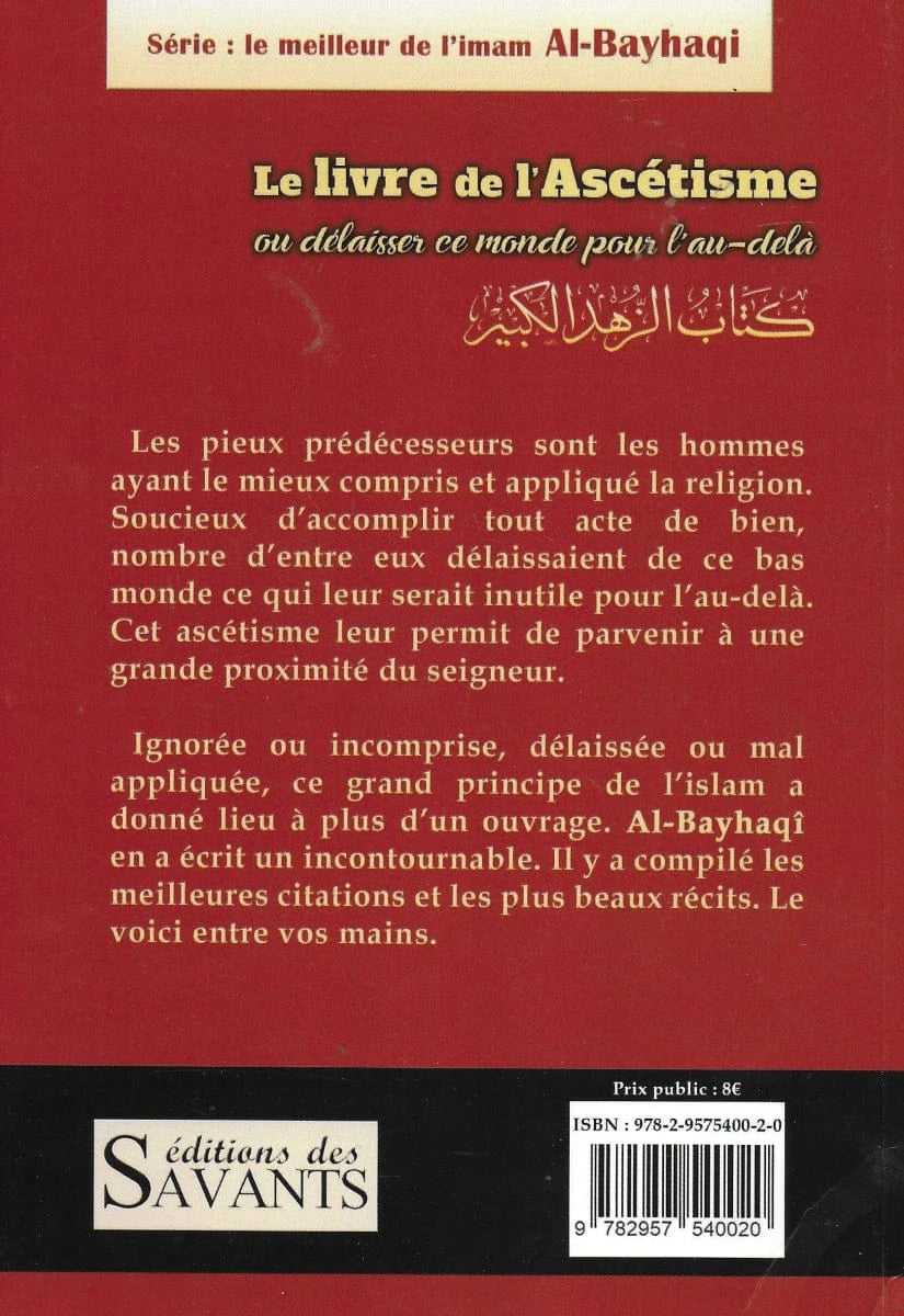 Le livre de l'Ascétisme - Imam Al - Bayhaqî - Éditions des Savants Al - imen