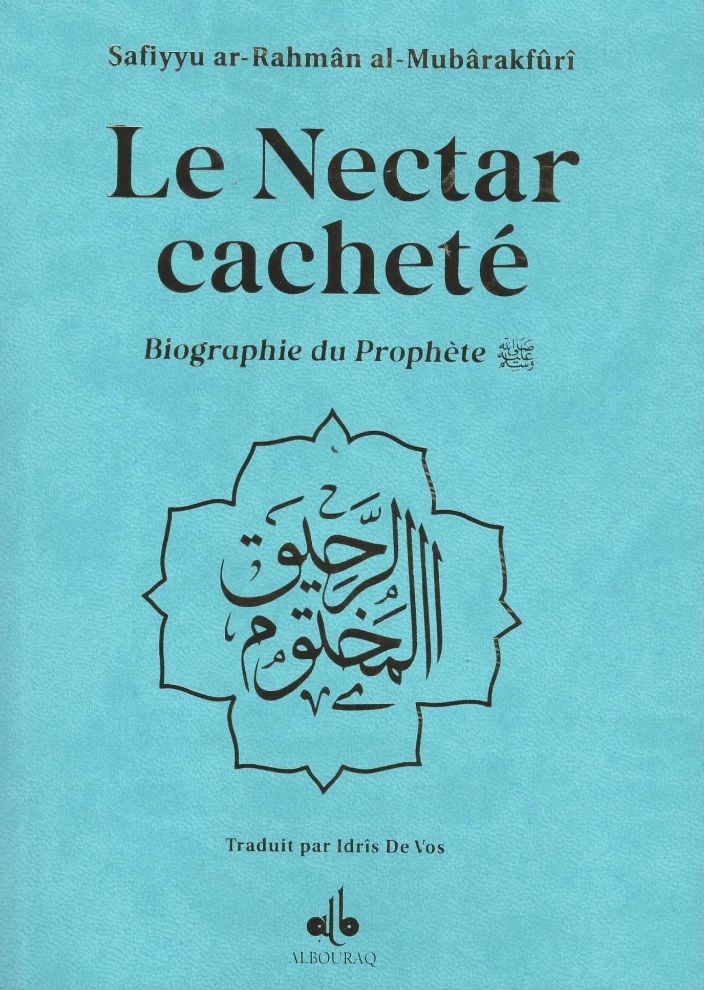 Le Nectar Cacheté - Biographie du prophète par Safiyyu ar - Rahman Al - Mubârakfûrî (Différents coloris)(Poche) Turqouise Al - imen
