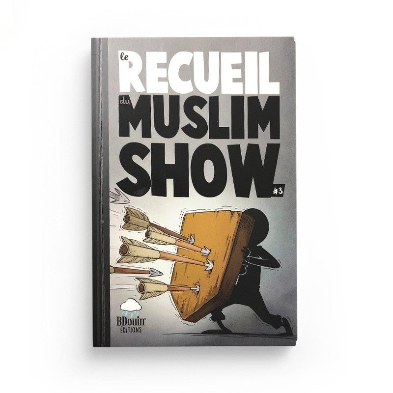 Le Recueil du Muslim Show - Tome 3 - BDouin éditions Al - imen