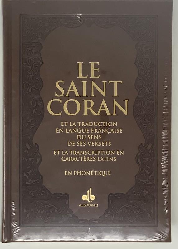 Le Saint Coran en Français, Arabe et Phonétique - Format (17 x 24 cm) - Éditions Al Bouraq Marron Al - imen