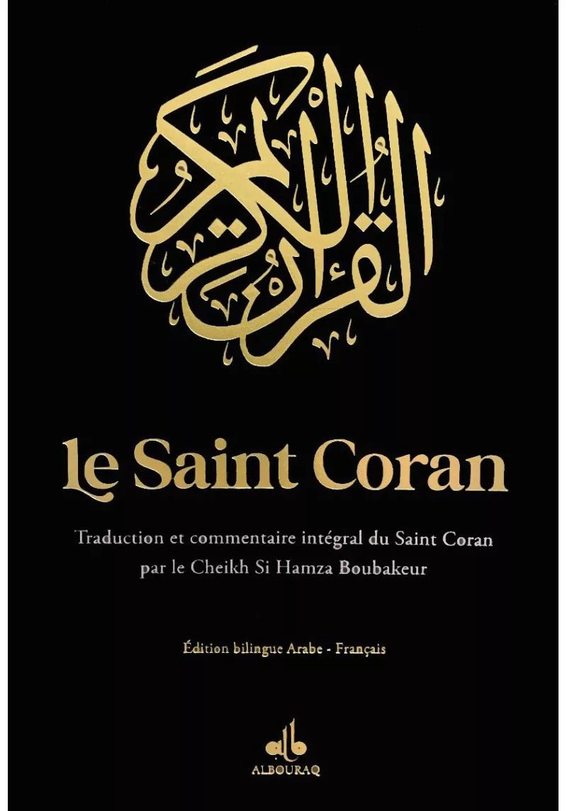 Le Saint Coran traduction et commentaires du Dr Hamza Boubakeur (Bilingue Arabe - Français) disponible chez Al - imen