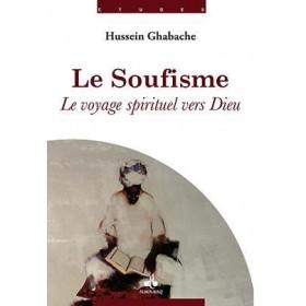 Le soufisme : le voyage spirituel vers Dieu Al - imen