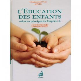 L'éducation des Enfants selon les principes du Prophète - Mouhammad Nour Sawid - Al - imen