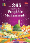 Les 365 histoires du Prophète Muhammad (PBDSL) Al - imen