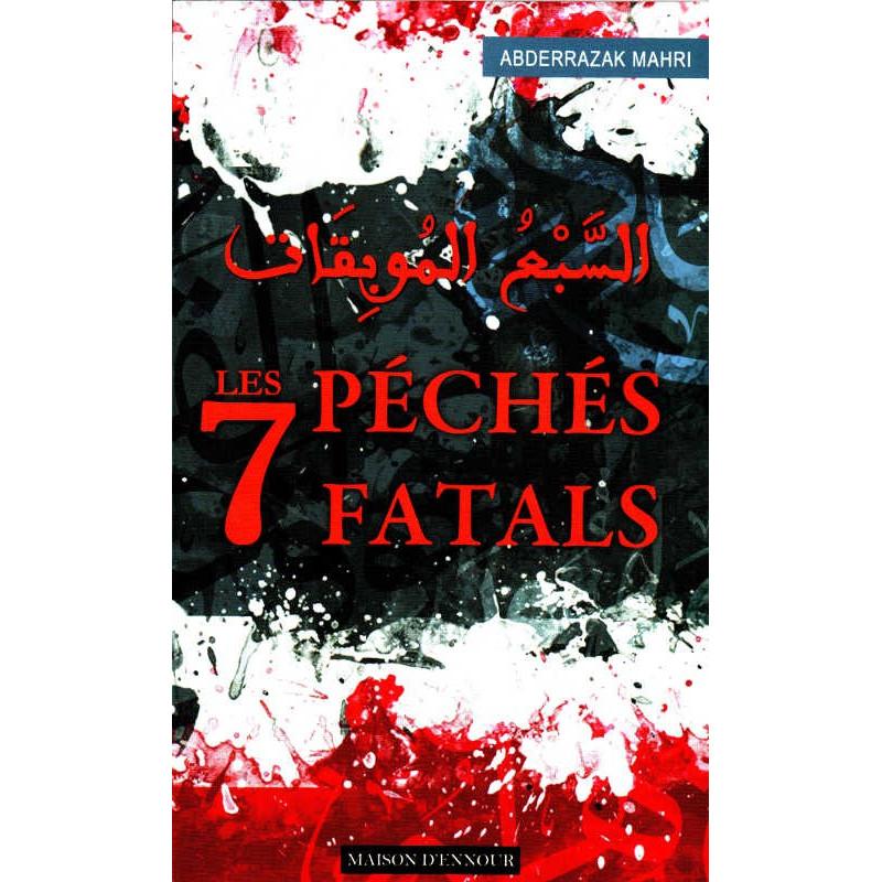 Les 7 péchés Fatals d'Abderrazak Mahri - édition maison d'ennour (format poche) Al - imen