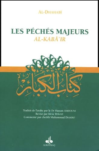 Les Péchés majeurs : Al - kabâ'ir par Shams Ad - Dîn Al - Dhahabî disponible chez Al - imen