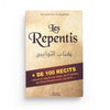 les repentis + de 100 recits relatant le repentir des anges, des prophètes, des pieux - prédécesseurs, des rois... Al - imen