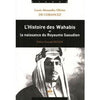 L'histoire des Wahabis et la naissance du Royaume Saoudien - Livres par édition par Al Bouraq disponible chez Al - imen