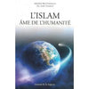 L'islam âme de l’humanité - Livres par édition par Sana disponible chez Al - imen