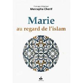 Marie au regard de l’Islam disponible chez Al - imen