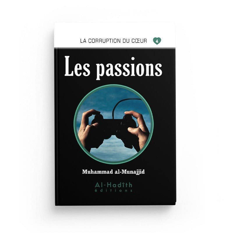 Pack : La corruption du coeur (8 livres ) - éditions Al-Hadîth Al-Hadîth Livre > Islam > Foi et Spiritualité 9782492025983 Librairie Musulmane Al-imen