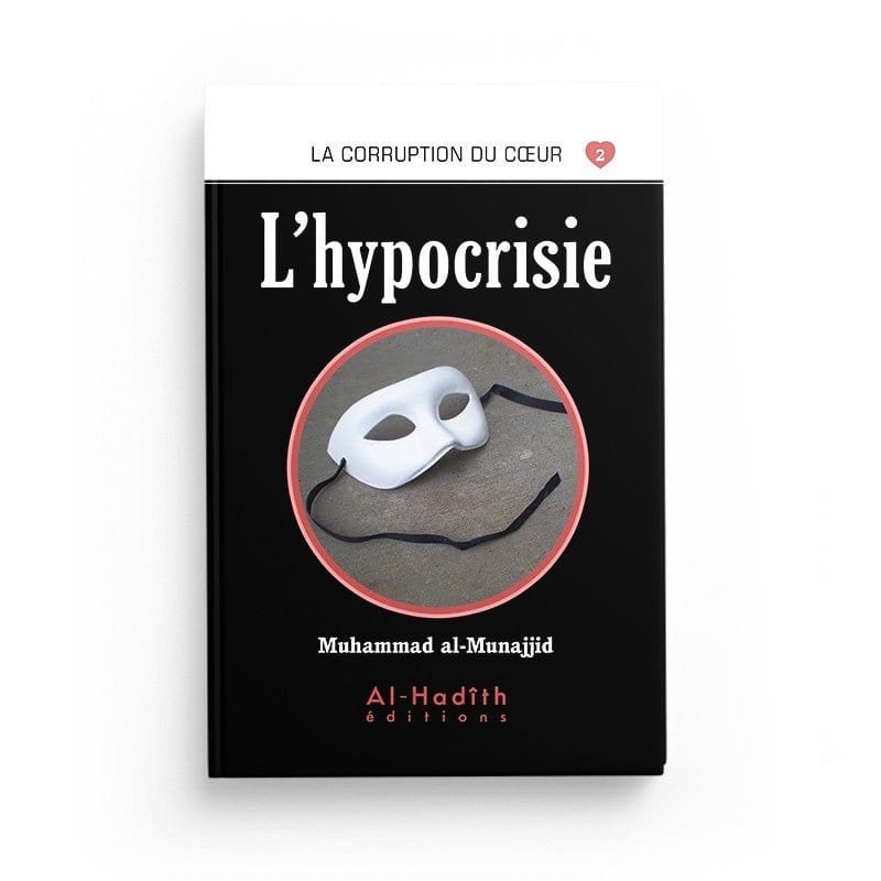Pack : La corruption du coeur (8 livres ) - éditions Al-Hadîth Al-Hadîth Livre > Islam > Foi et Spiritualité 9782492025983 Librairie Musulmane Al-imen
