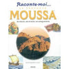 Raconte - moi le prophète Moussa Al - imen