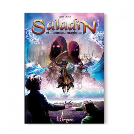 Saladin et l’anneau magique - tome 2 - remonter le temps, rencontrer l’histoire - Lyess Chacal - Oryms Al - imen