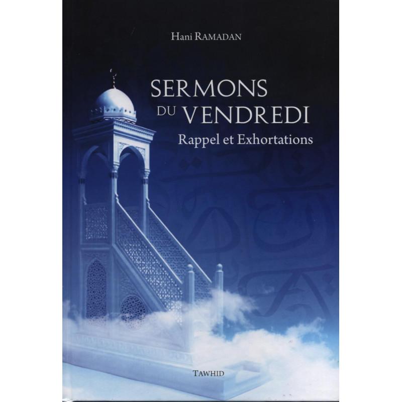 Sermons du vendredi - d’après Hani Ramadan - Livres par édition par Tawhid disponible chez Al - imen