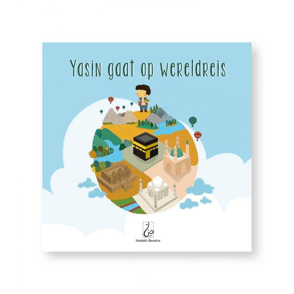 Yasin gaat op wereldreis Hadieth Benelux Boeken > Islam 9789083076676 Librairie Musulmane Al-imen