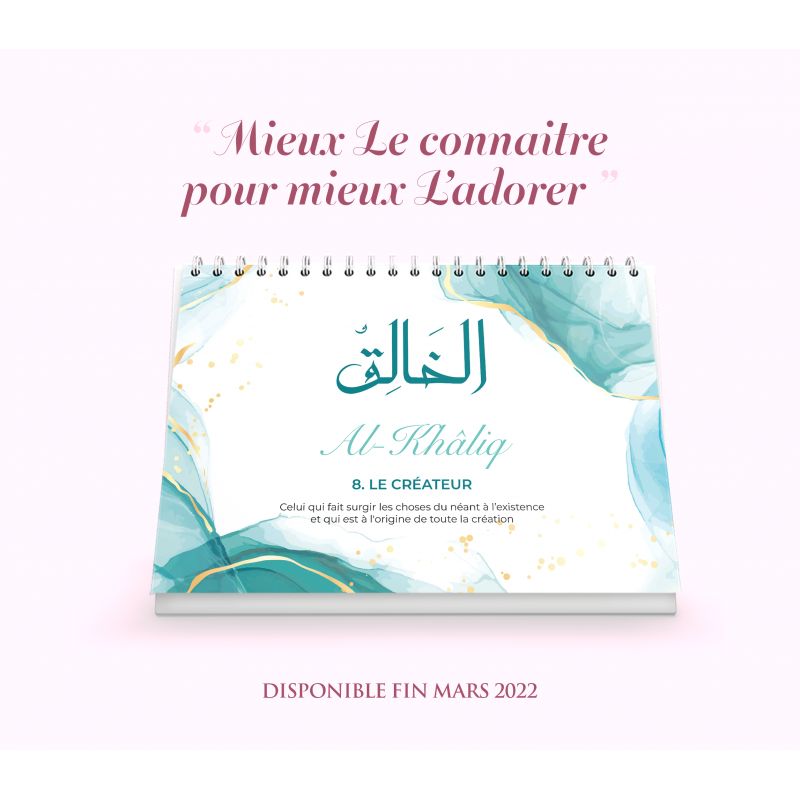 Calendrier 99 noms d'Allah : Mieux Le connaître pour mieux l'adorer