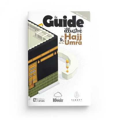 le-guide-illustre-du-hajj-et-de-la-umra-bdouin-editions-anas